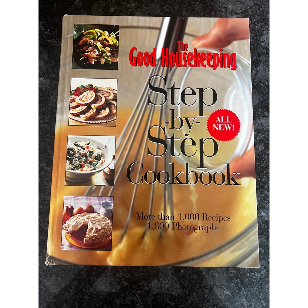 The Good Housekeeping Step-by-Step Cookbook: 1,000+ Recipes‎ 1997